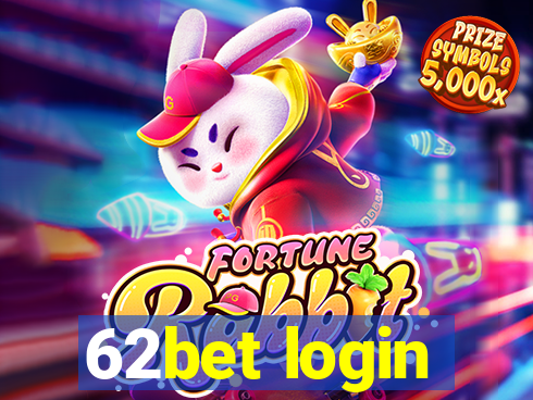 62bet login